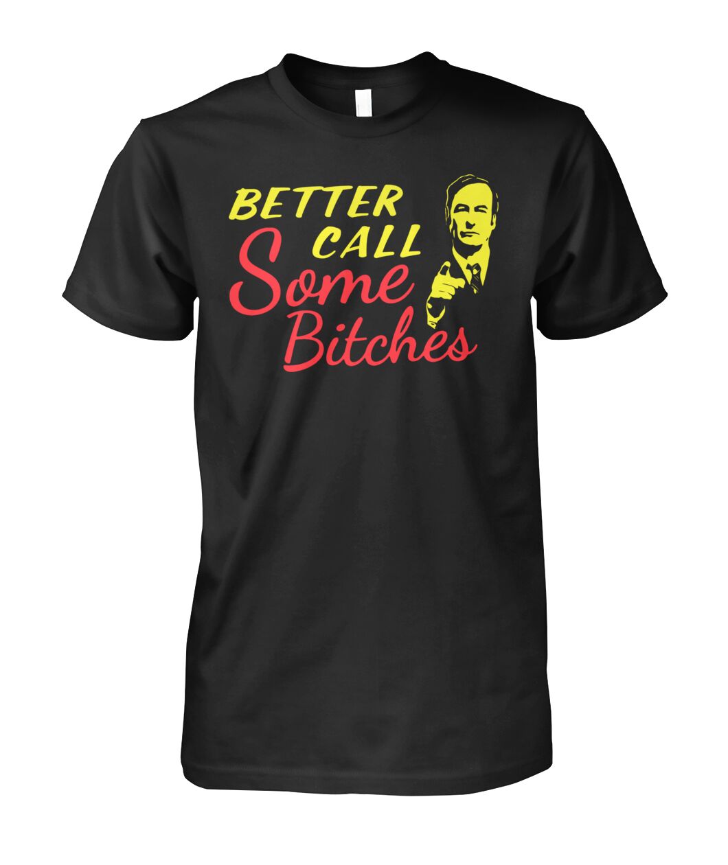 Better Call Some Bitches