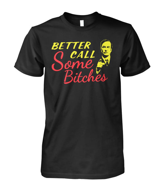 Better Call Some Bitches